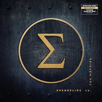 Evangeline vs. The Machine