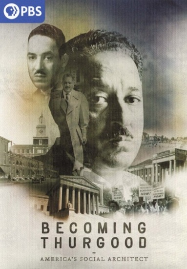 Becoming Thurgood: America's Social Architect
