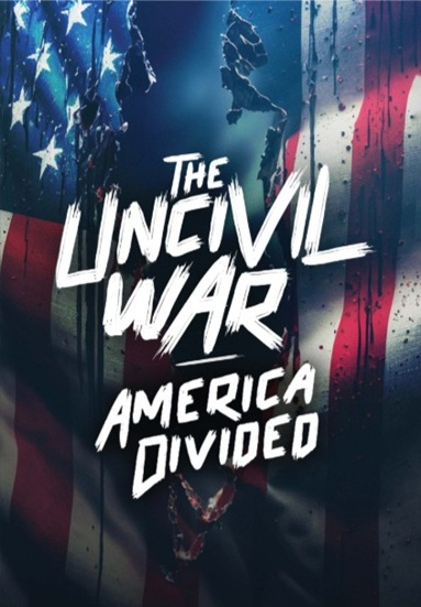 The Uncivil War: America Divided